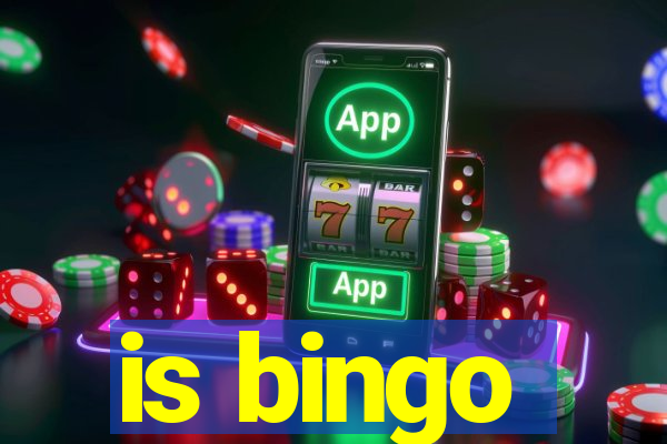 is bingo