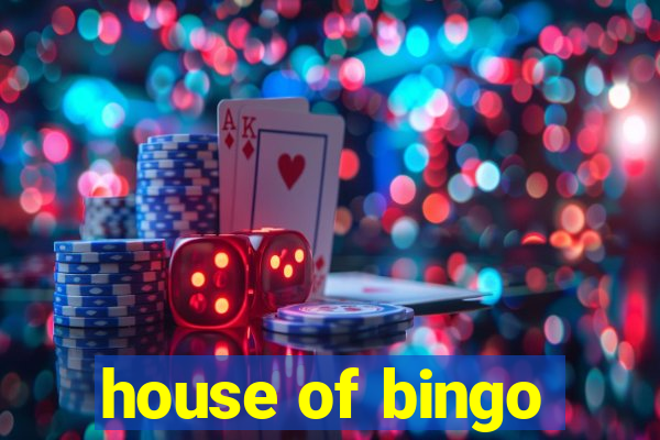 house of bingo