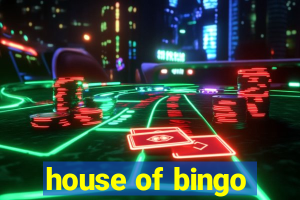 house of bingo