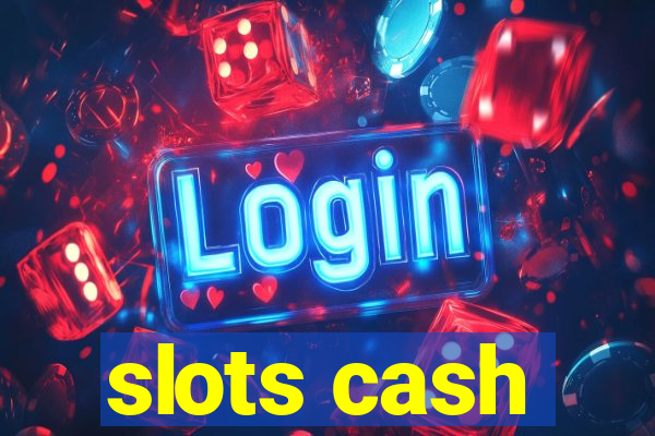 slots cash