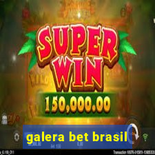 galera bet brasil