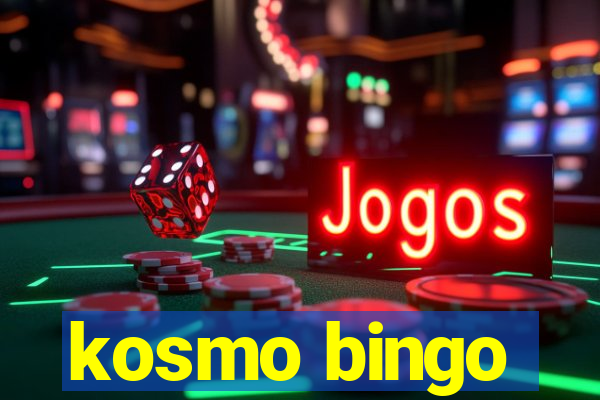 kosmo bingo