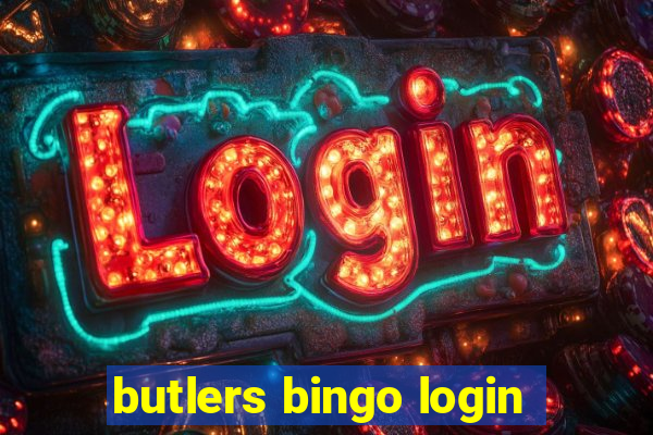 butlers bingo login