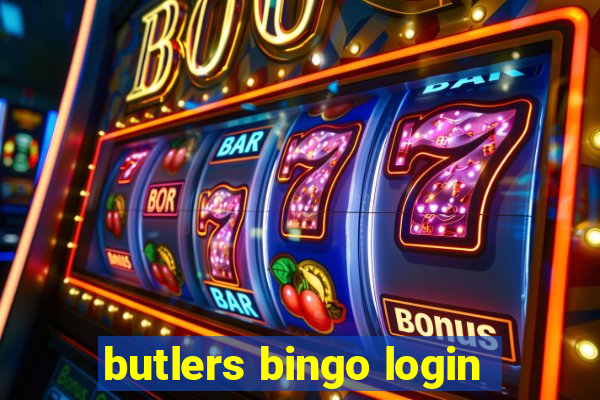 butlers bingo login