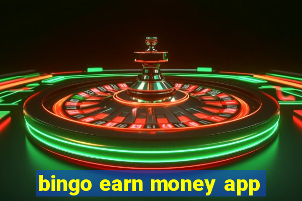 bingo earn money app