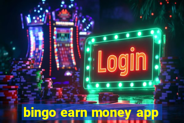 bingo earn money app