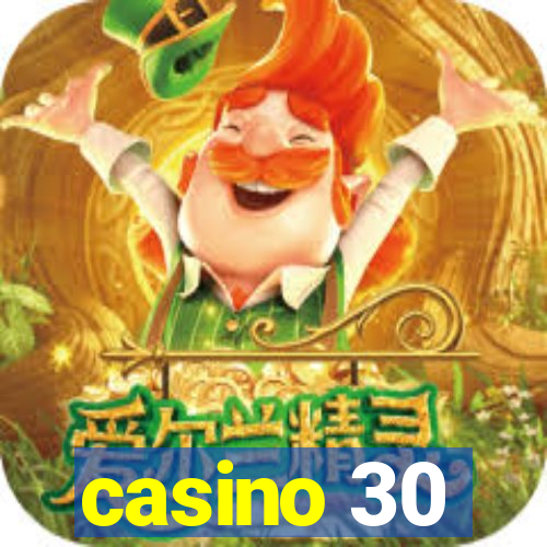 casino 30