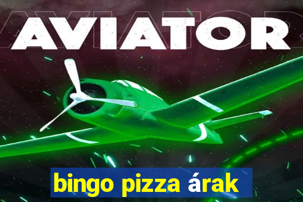 bingo pizza árak