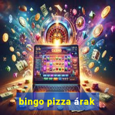 bingo pizza árak