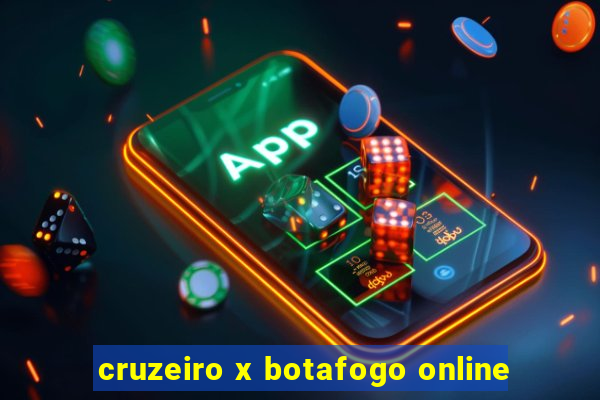 cruzeiro x botafogo online