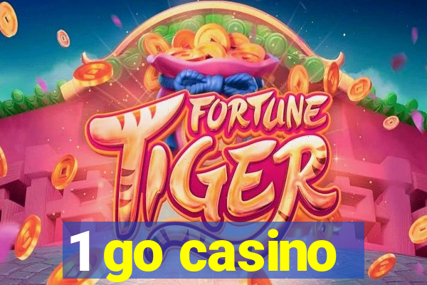 1 go casino