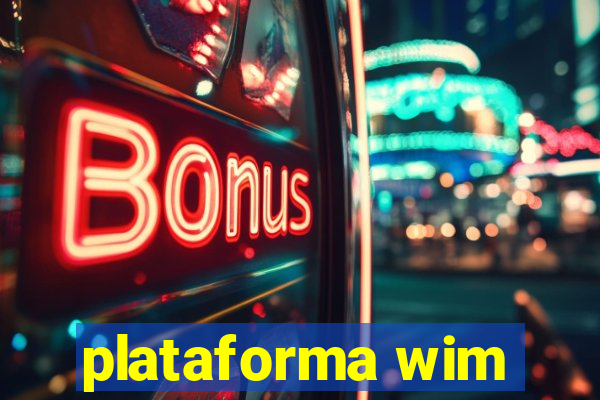 plataforma wim