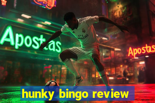 hunky bingo review