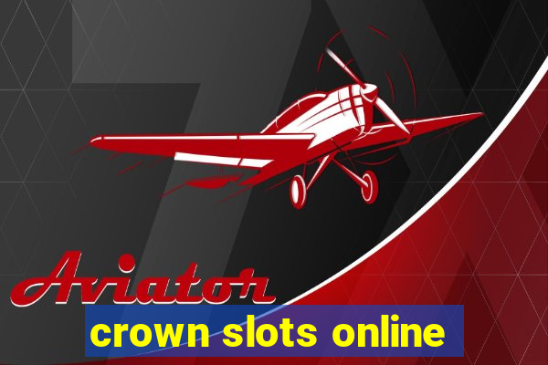 crown slots online