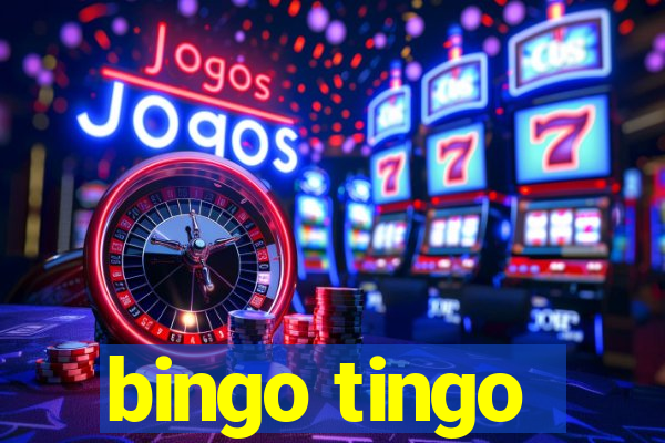 bingo tingo