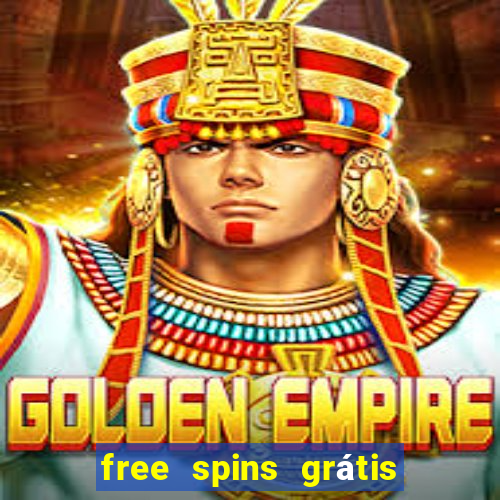 free spins grátis sem depósito