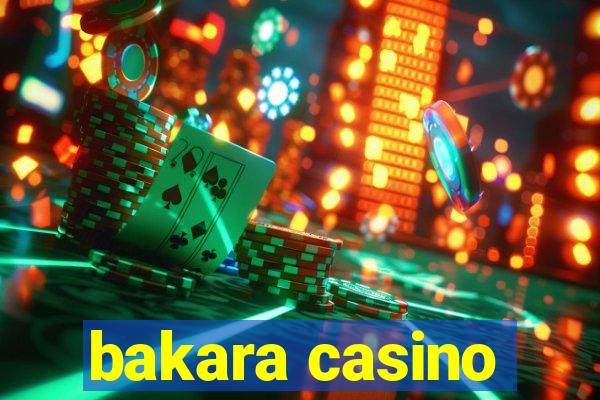 bakara casino