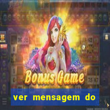 ver mensagem do bingo da amizade