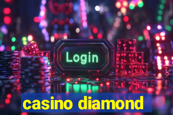 casino diamond