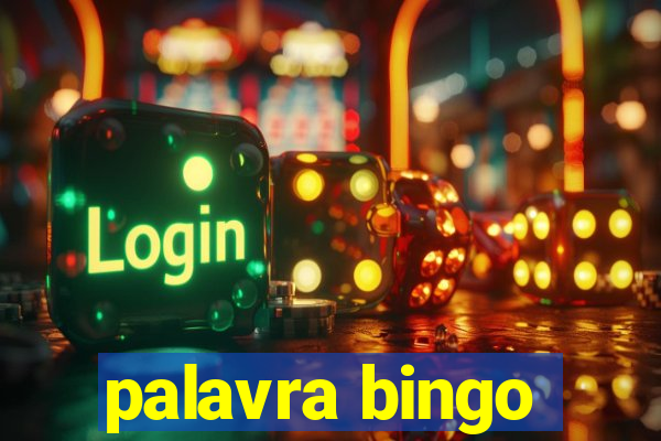 palavra bingo