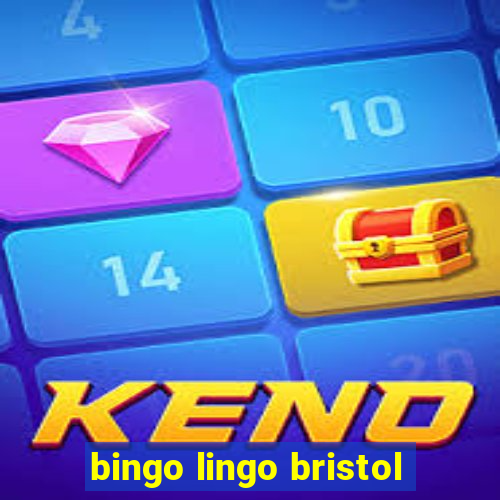 bingo lingo bristol