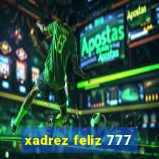 xadrez feliz 777