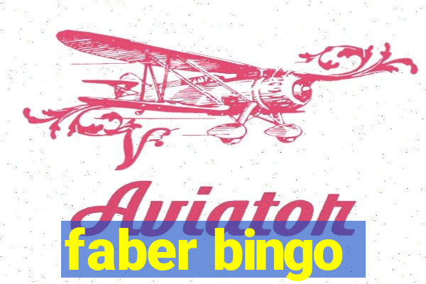 faber bingo