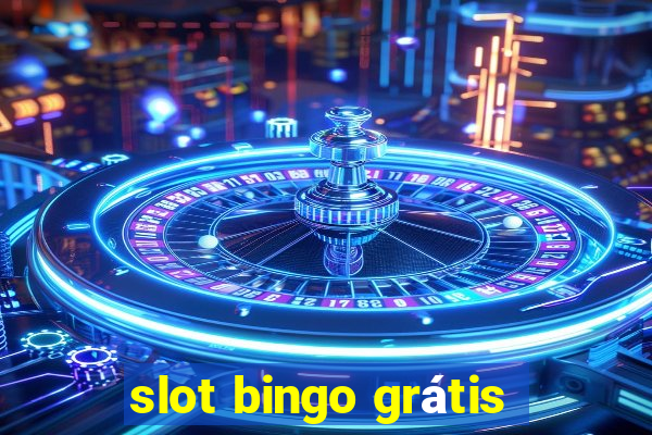 slot bingo grátis