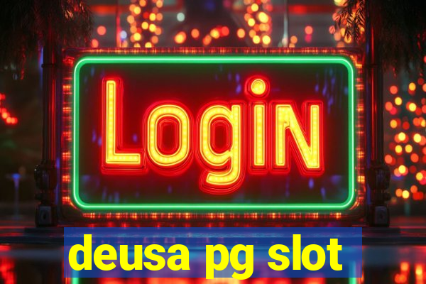 deusa pg slot