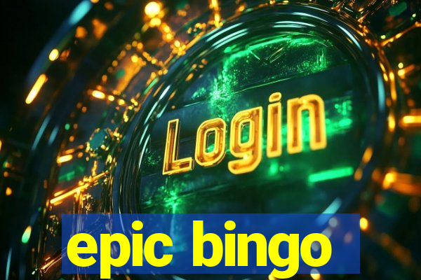 epic bingo