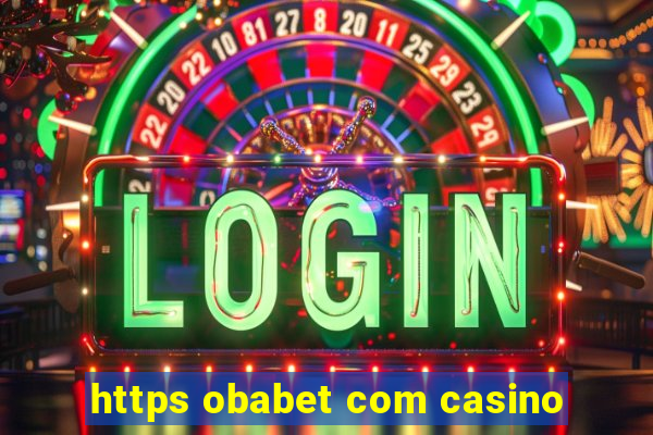 https obabet com casino