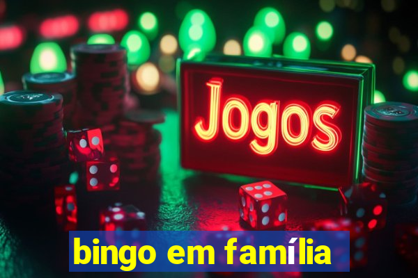 bingo em família