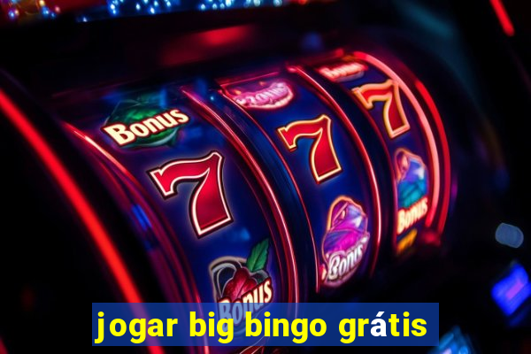 jogar big bingo grátis