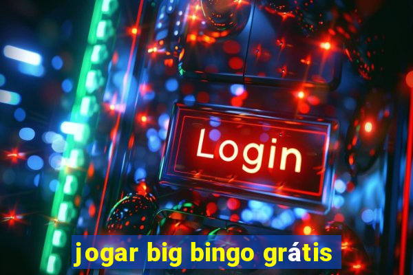 jogar big bingo grátis