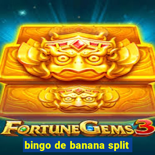 bingo de banana split