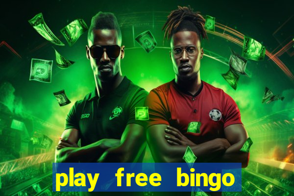 play free bingo games online for fun