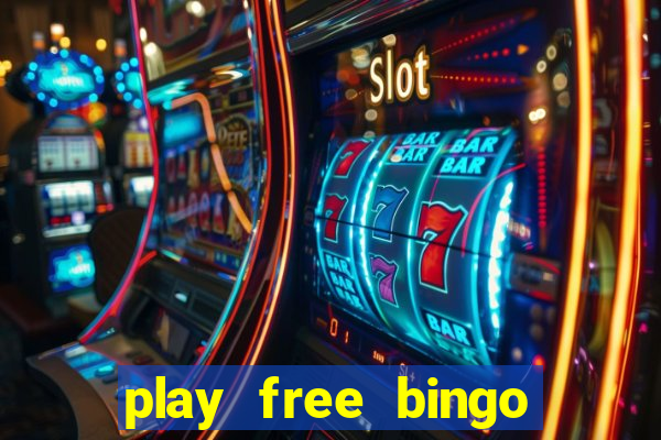 play free bingo games online for fun