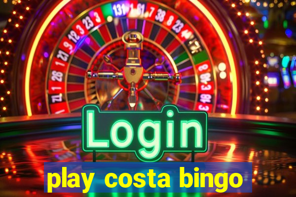 play costa bingo