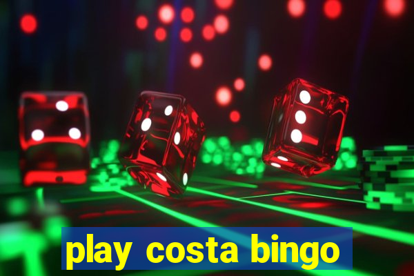 play costa bingo