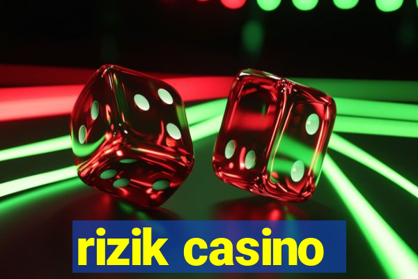 rizik casino