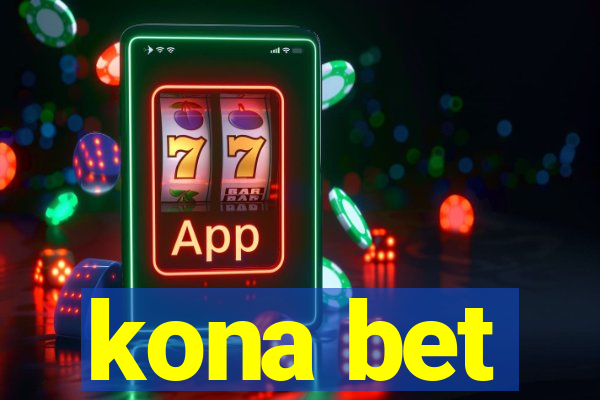 kona bet