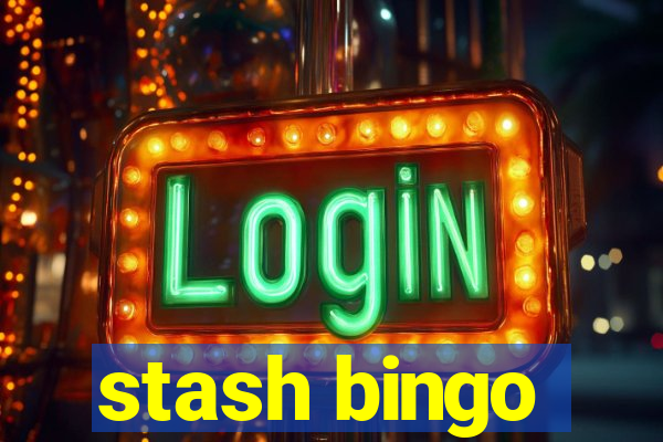 stash bingo