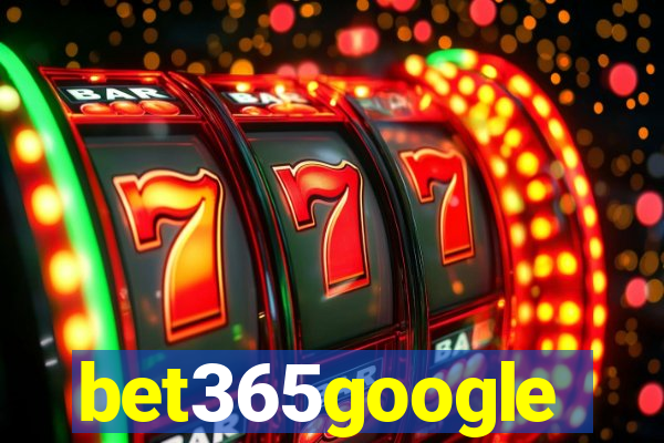 bet365google