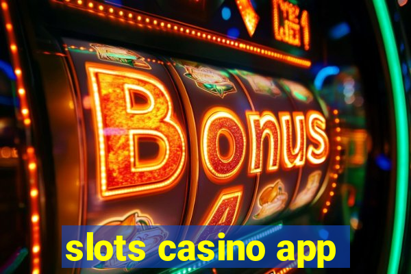 slots casino app