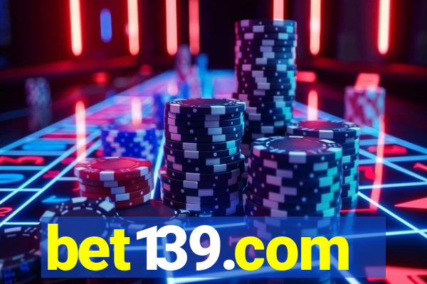 bet139.com