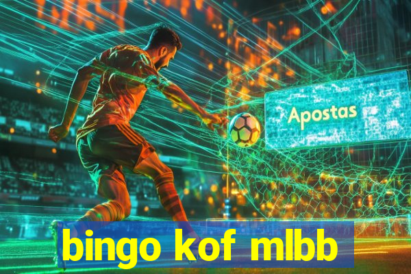 bingo kof mlbb