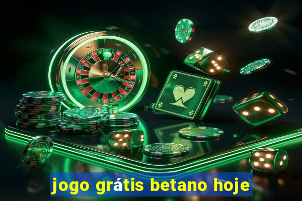 jogo grátis betano hoje