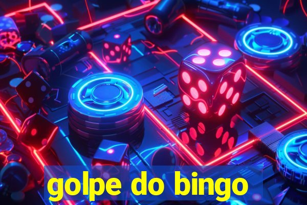 golpe do bingo