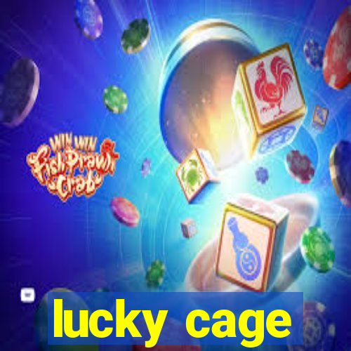 lucky cage