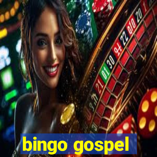 bingo gospel